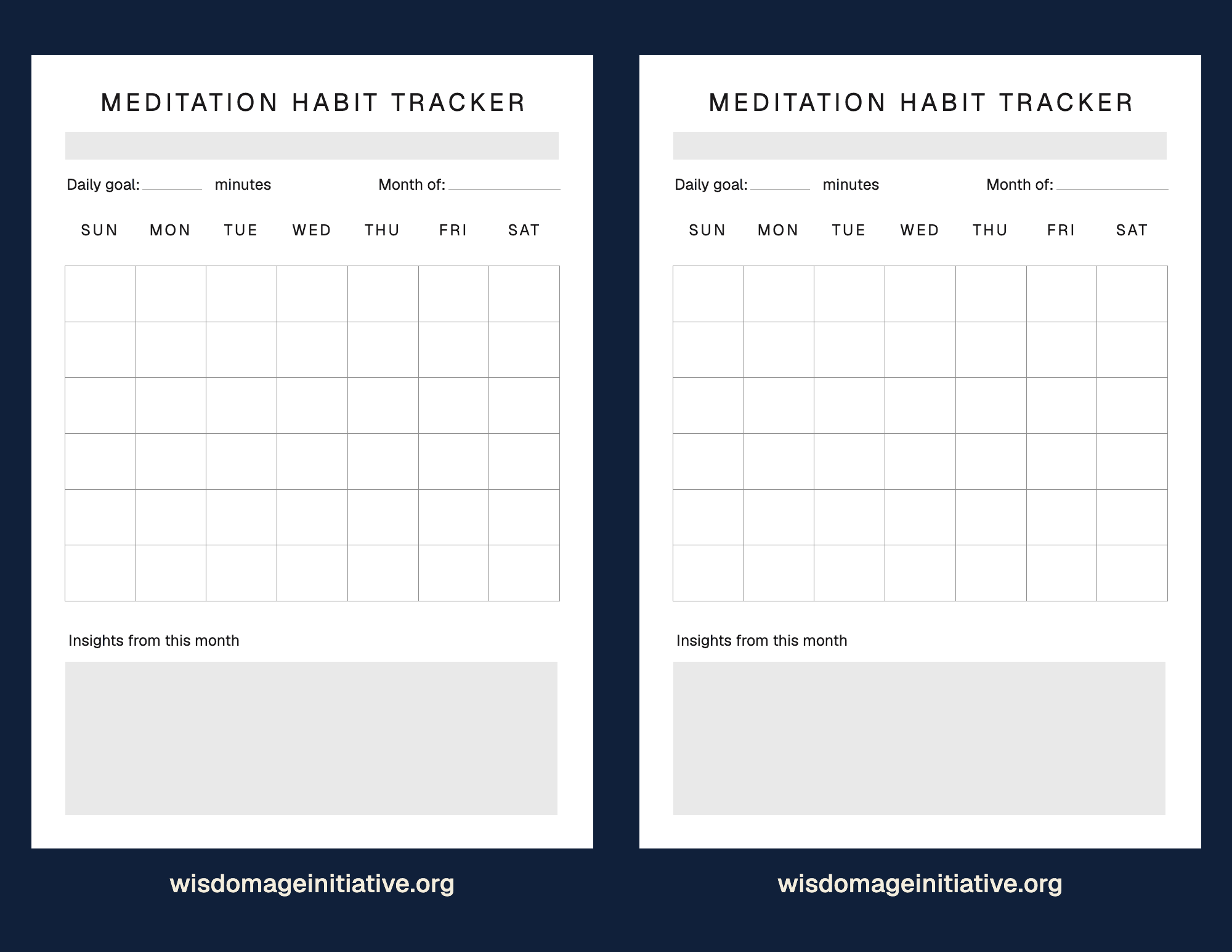 A printable monthly meditation habit tracker, two sheets side by side, each with a daily goal, a blank calendar grid and space for insights from the month.