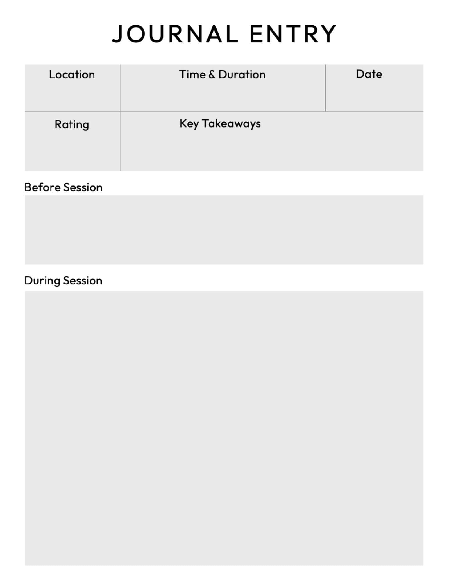 A blank journal entry sheet with boxes for location, time and duration, date, rating, key takeaways, and notes from before and during the session.